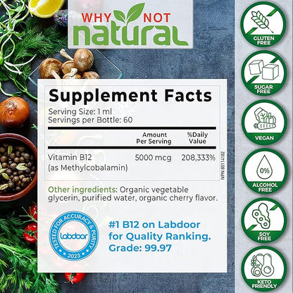 Why Not Natural Organic Vitamin B12 Liquid - Sublingual Extra Strength 60 x 5000 mcg Methylcobalamin Drops, Vegan, Maximize Absorption and Energy